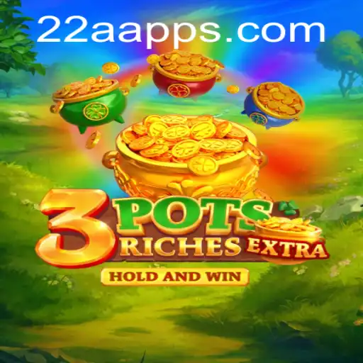 Exploring the Exciting World of 3potsExtra and the Influence of 22A.COM