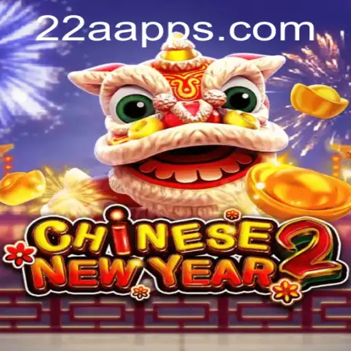 Exploring the Exciting World of CHINESENEWYEAR2